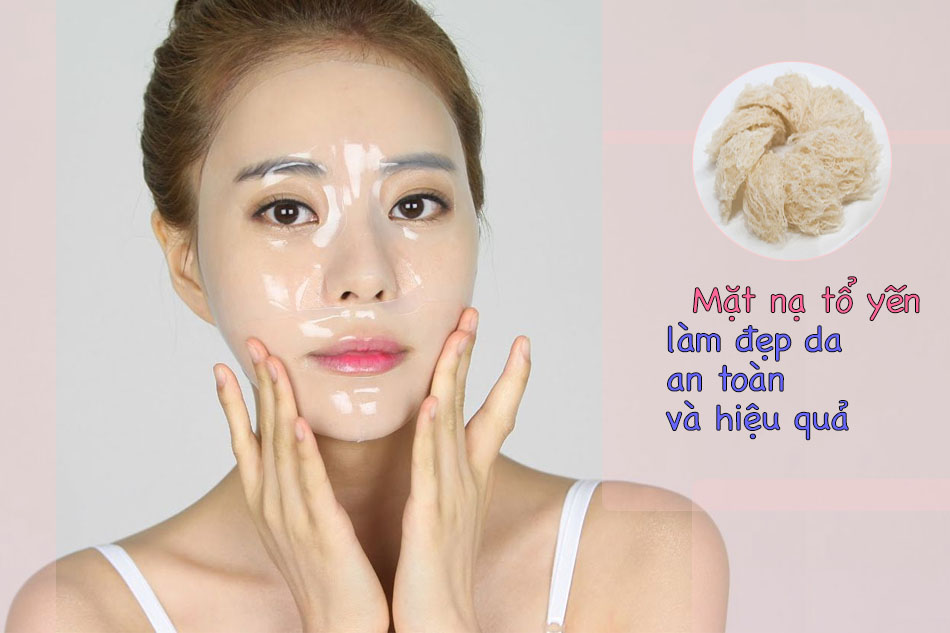 Đắp mặt nạ làm từ tổ yến giúp cải thiện các vấn đề trên da